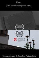 Poster de la película Eme (o dos historias sobre [cómo] soltar)