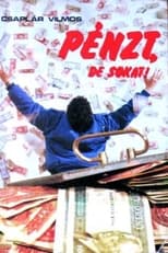 Poster de la película Pénzt, de sokat!