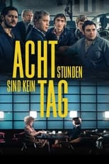 Poster de la serie Acht Stunden sind kein Tag