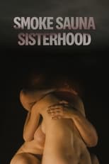 Poster de la película Smoke Sauna Sisterhood
