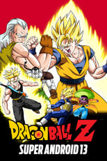 Poster de la película Dragon Ball Z: Super Android 13!