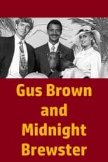 Poster de la película Gus Brown and Midnight Brewster