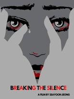 Poster de la película Breaking the Silence