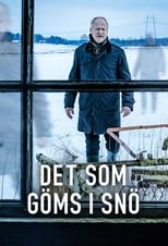 Det som göms i snö