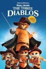 Poster de la película Puss in Boots: The Three Diablos