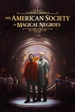 Poster de la película The American Society of Magical Negroes