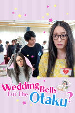 Poster de la película Wedding Bells For The Otaku?