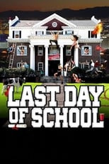 Poster de la película Last Day of School