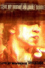 Poster de la película Stevie Ray Vaughan and Double Trouble: Live at Montreux 1982 & 1985