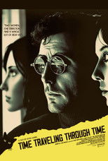 Poster de la película Time Traveling Through Time