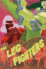 Poster de la película The Leg Fighters