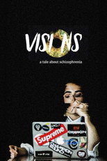 Poster de la película Visions: A tale about Schizophrenia