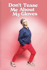 Poster de la película Geraldine Hickey: Don't Tease Me About My Gloves