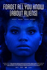 Poster de la película Forget All You Know (About Aliens)
