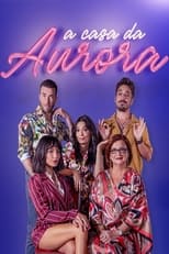 Poster de la serie A Casa da Aurora