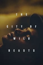 Poster de la película The City of Wild Beasts