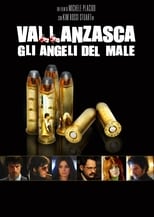 Poster de la película Vallanzasca - Gli angeli del male