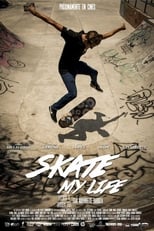 Poster de la película Skate, My Life