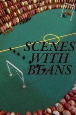 Poster de la película Scenes with Beans