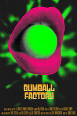 Poster de la película Gumball Factory