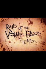 Poster de la película Raid of the Vomit-Blood Fiends