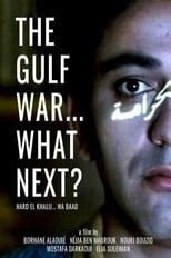 Poster de la película The Gulf War... What Next?