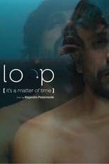 Poster de la película Loop (It's a Matter of Time)