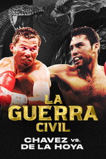 Poster de la película La Guerra Civil: Chavez vs. de la Hoya