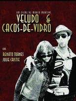 Poster de la película Veludo & Cacos de Vidro