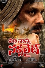 Poster de la película Maa Nanna Naxalite