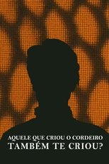 Poster de la película Aquele que criou o cordeiro também te criou?