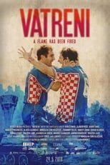 Poster de la película Vatreni: A Flame Has Been Fired