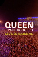 Poster de la película Queen + Paul Rodgers: Live in Ukraine