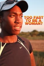 Poster de la película Too Fast to be a Woman?: The Story of Caster Semenya