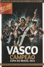 Poster de la película Vasco: Campeão da Copa do Brasil 2011