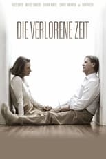 Poster de la película Die verlorene Zeit