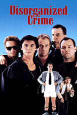 Poster de la película Disorganized Crime