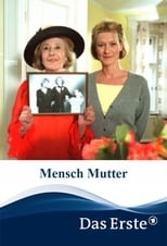 Poster de la película Mensch Mutter