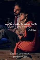 Poster de la película We don't have time for song