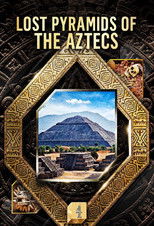Poster de la serie Lost Pyramids of the Aztecs