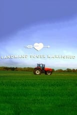 Poster de la serie Landmand søger kærlighed