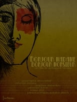 Poster de la película Bonjour Madame, Bonjour Monsieur