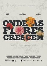 Poster de la película Onde as Flores Crescem