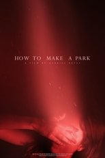 Poster de la película How to make a Park