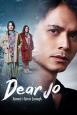 Poster de la película Dear Jo: Almost is Never Enough