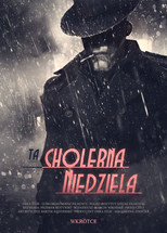 Poster de la película Ta cholerna niedziela