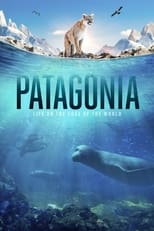 Poster de la serie Patagonia: Life on the Edge of the World
