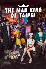 Poster de la película The Mad King of Taipei