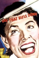 Poster de la película Lay That Rifle Down