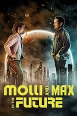 Poster de la película Molli and Max in the Future